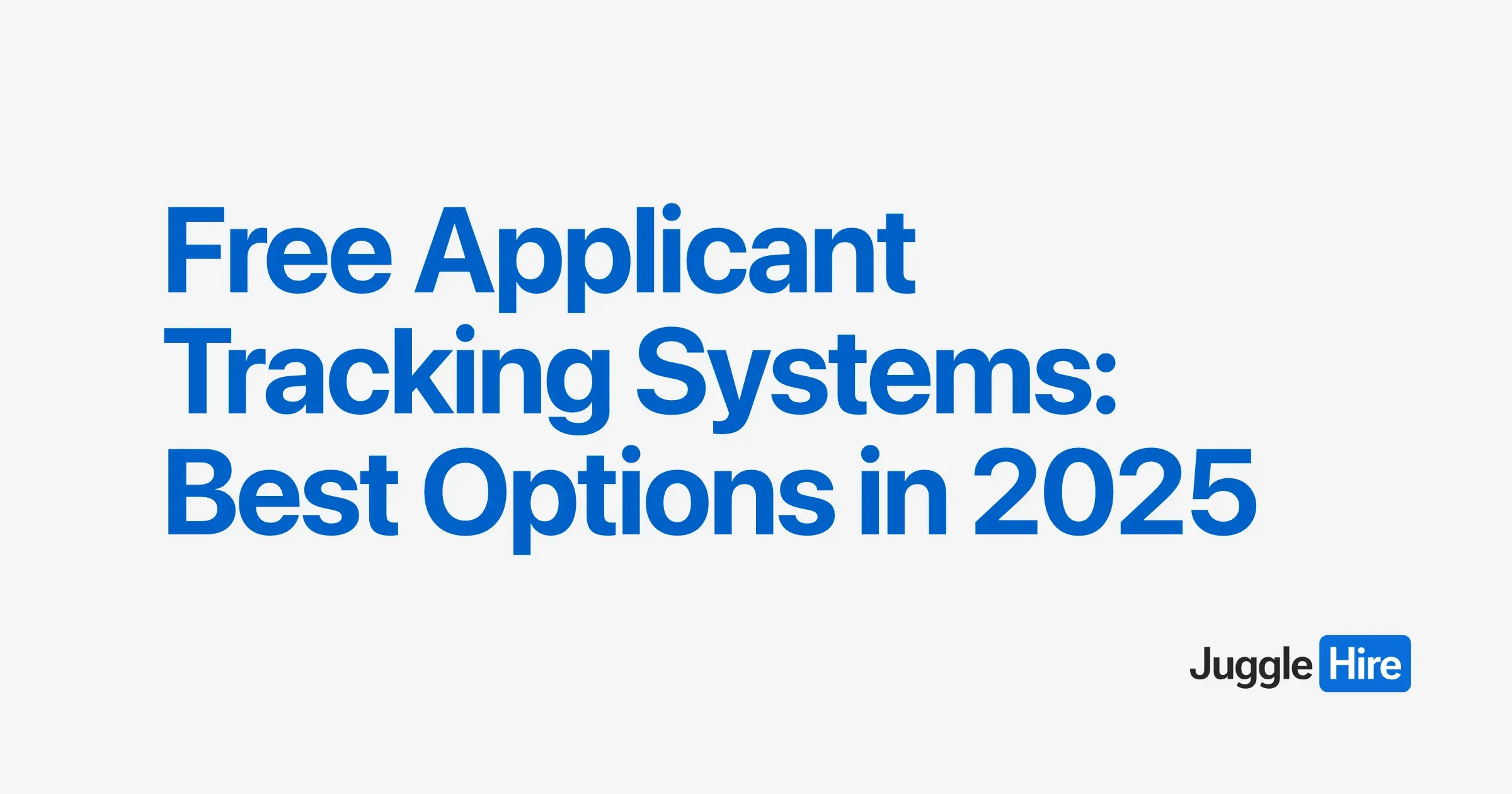 Free Applicant Tracking Systems: Best Options in 2026