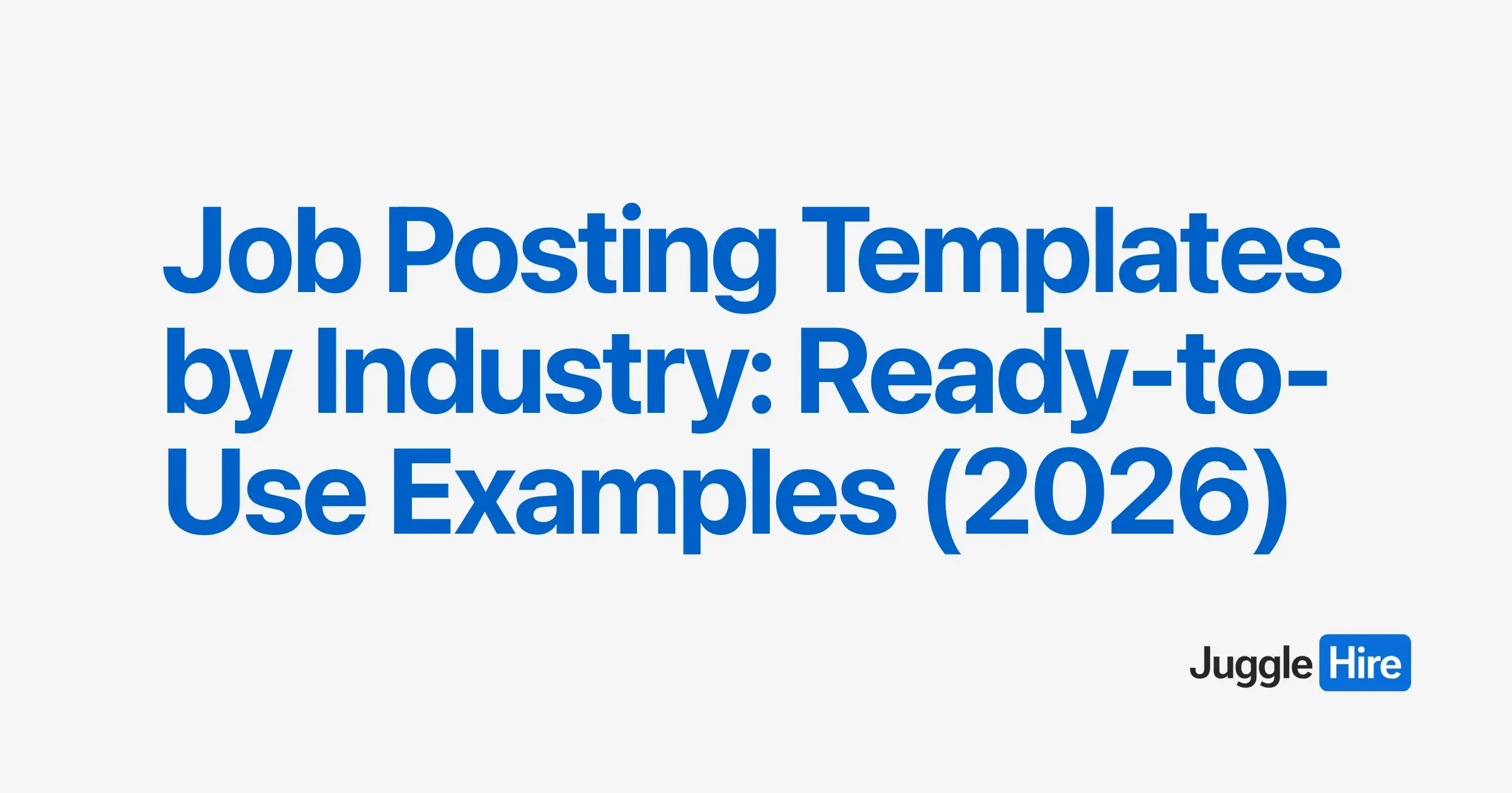 Job Posting Templates by Industry: Ready-to-Use Examples (2026 ...