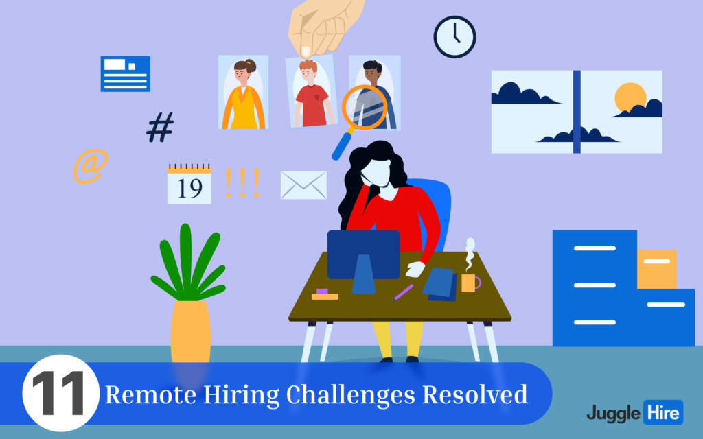 Remote hiring challenges and how to solve them