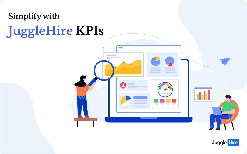 Use JuggleHire to Simplify Recruitment KPIs