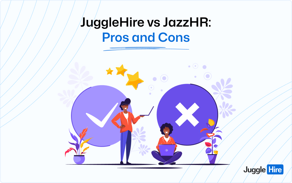 JuggleHire vs JazzHR: Pros and Cons
