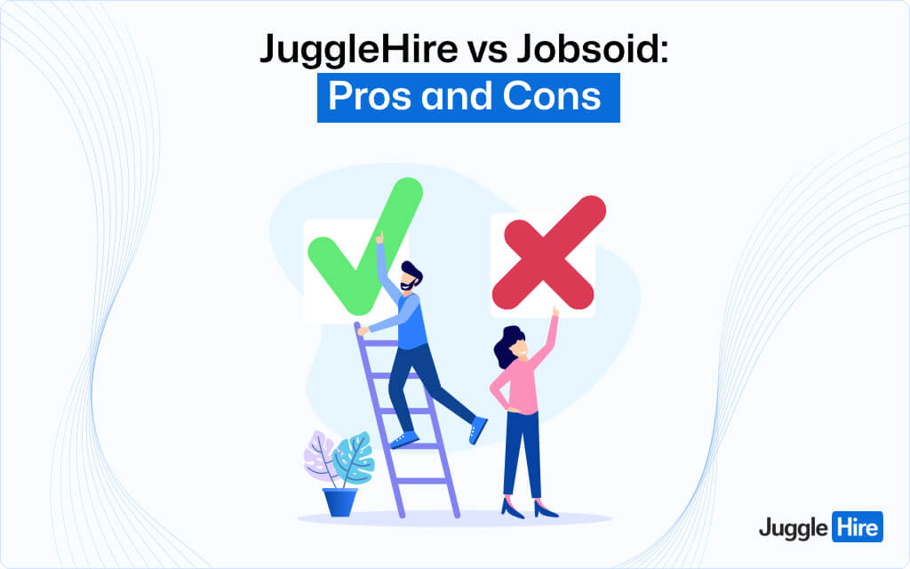 JuggleHire vs Jobsoid: Pros and Cons