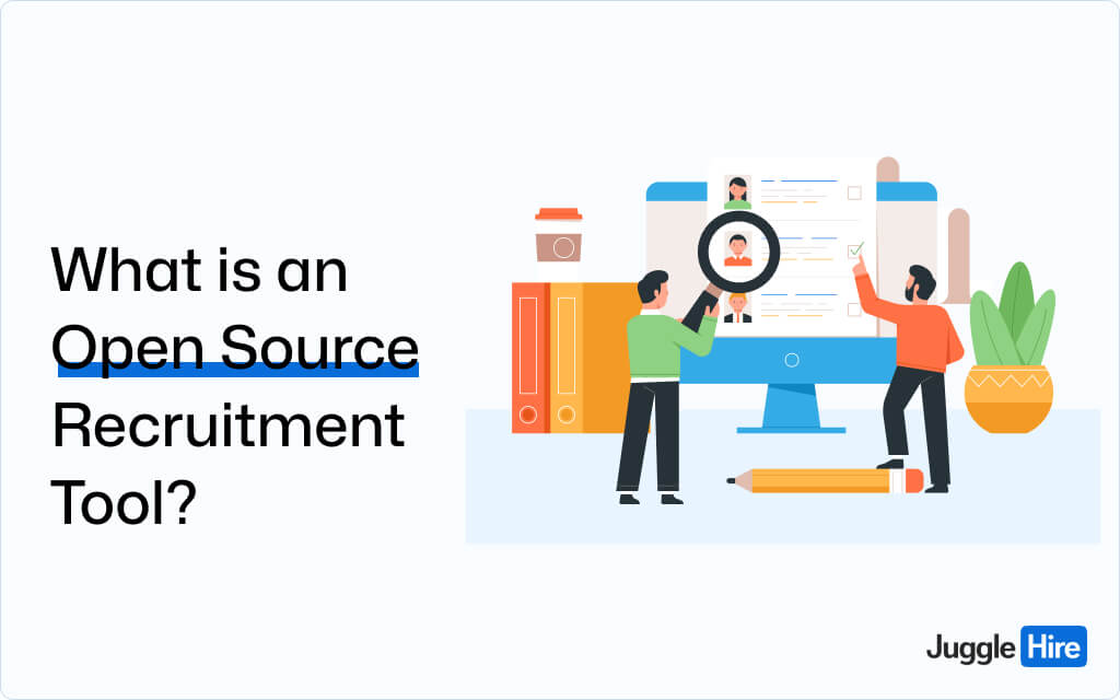 What is an Open Source Recruitment Tool?