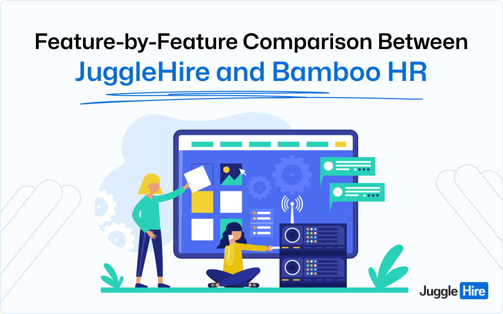 Feature-by-Feature Comparison Between JuggleHire and Bamboo HR