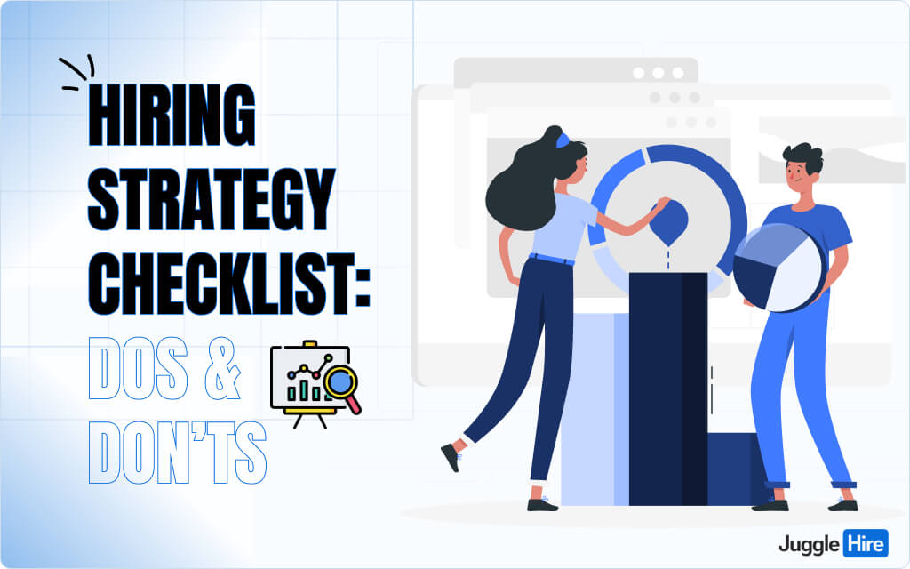 Hiring Strategy Checklist: Dos & Don'ts