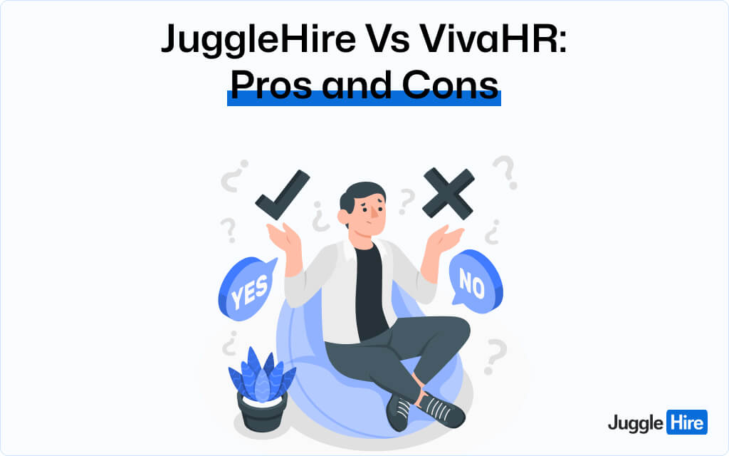 JuggleHire Vs VivaHR: Pros and Cons