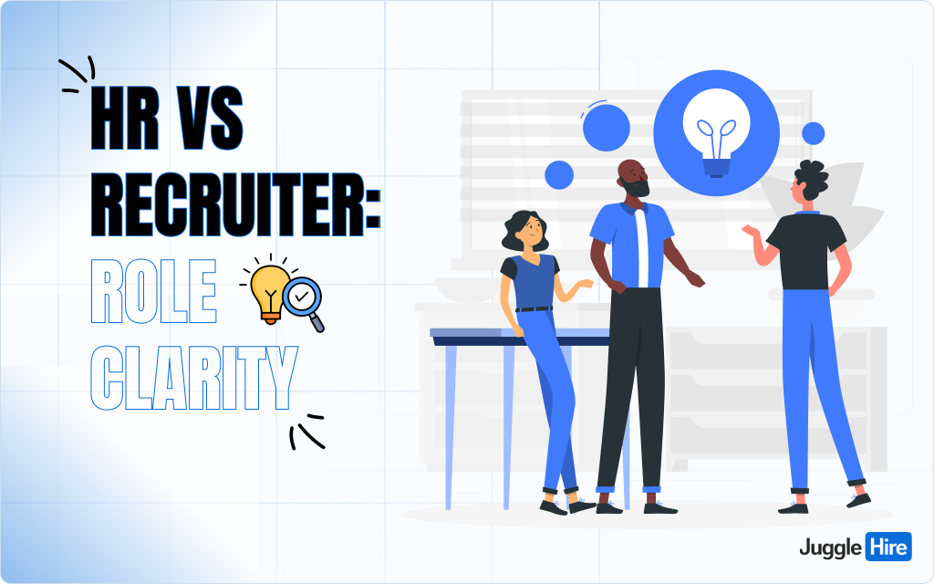 HR vs Recruiter: Role Clarity